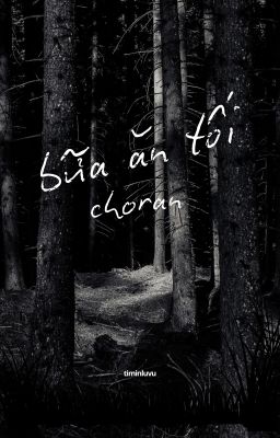 choran. bữa ăn tối.