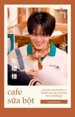 choria ⸝⸝ cafe sữa bột