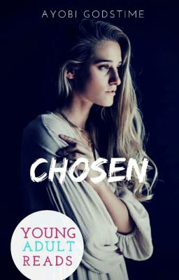 CHOSEN (ON HOLD)