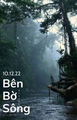 [CHs] Bên bờ sông