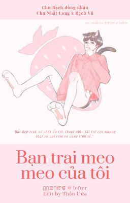 [Chu Bạch] Bạn trai meo meo của tôi