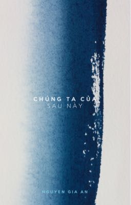Chúng Ta Của Sau Này