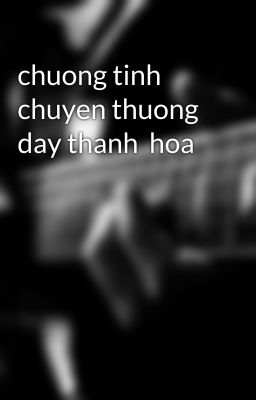 chuong tinh chuyen thuong day thanh  hoa