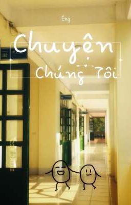 Chuyện Chúng Tôi