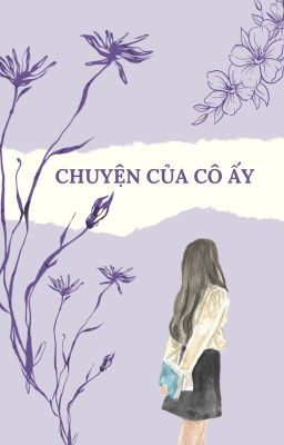 CHUYỆN CỦA CÔ ẤY