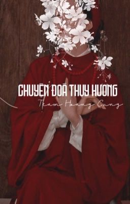 Chuyện Đoá Thụy Hương 