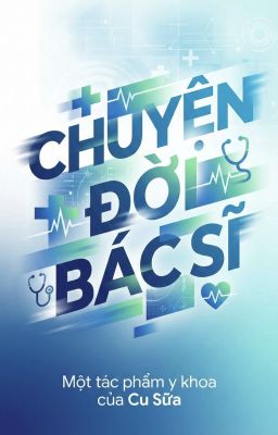 Chuyện Đời Bác Sĩ