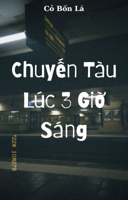 Chuyến Tàu Lúc 3 Giờ Sáng