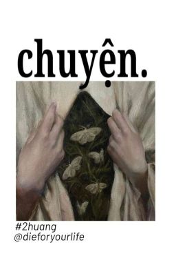 (CKG | 2huang) chuyện