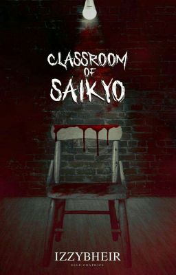 Classrooms of Saikyō[COMPLETED ]