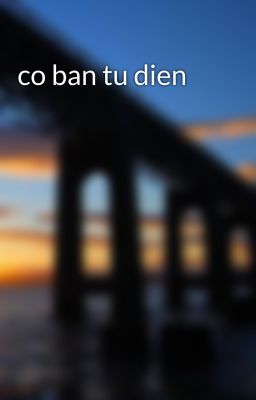 co ban tu dien