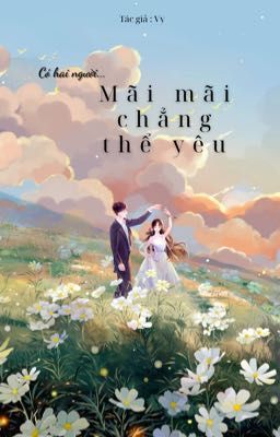 Có hai người mãi mãi chẳng thể yêu