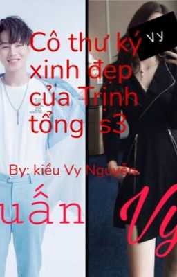 Cô thư ký xinh đẹp của Trịnh tổng S3 