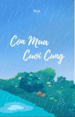 Cơn mưa cuối cùng