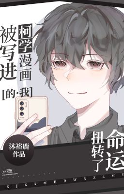 [ Conan ] Bị viết tiến kha học truyện tranh ta xoay chuyển vận mệnh