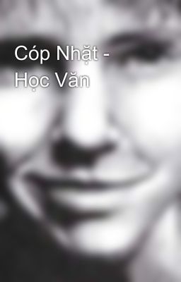 Cóp Nhặt - Học Văn