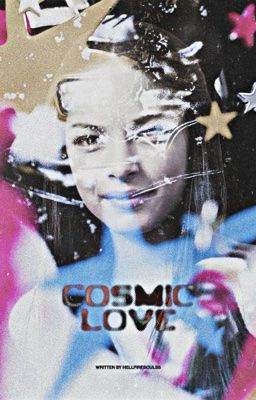 Cosmic Love ✶ Nathan Scott