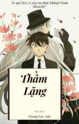 [CP Gin x Shinichi] THẦM LẶNG