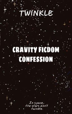 CRAVITY FICDOM CONFESSION