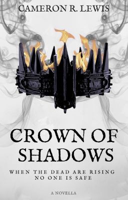 ☠ Crown of Shadows ☠ (#Wattys2018)