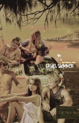 ❥CRUEL SUMMER, outerbanks
