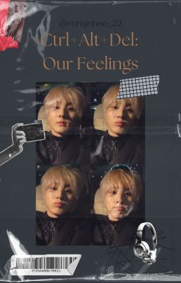 Ctrl+Alt+Del: Our Feelings