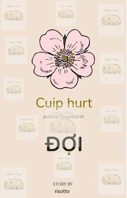 cuip hurt ( Đợi)