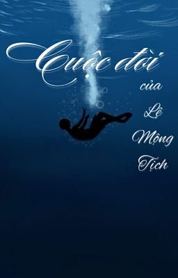 Cuộc đời của Lệ Mộng Tịch