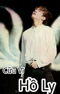 Cữu Vĩ Hồ Ly [18+]