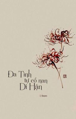 Đa tình tự cổ nan di hận [Song Nhiếp] [Quyết Tang]