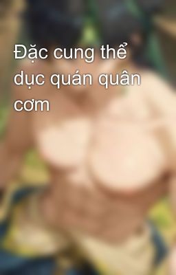 Đặc cung thể dục quán quân cơm