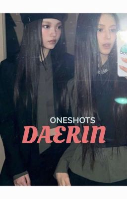 [Daerin] OneShots