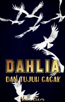 Dahlia dan Tujuh Gagak