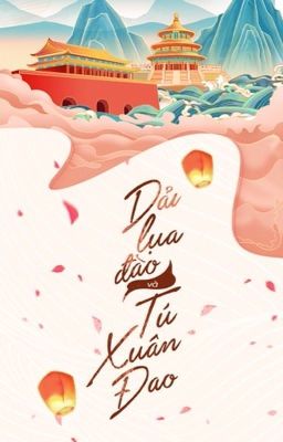 Dải Lụa Đào và Tú Xuân Đao (phần tiếp)