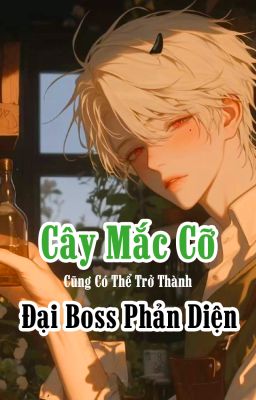 [ĐAM] Cây Mắc Cỡ Cũng Có Thể Trở Thành Đại Boss Phản Diện!