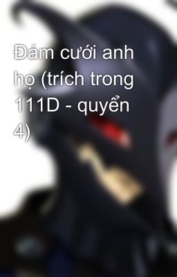 Đám cưới anh họ (trích trong 111D - quyển 4)