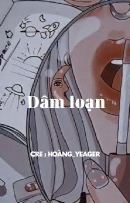 Dâm loạn [SanTake]