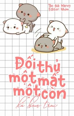 [Đam mỹ] Đối thủ một mất một còn là bạn trai - Marey