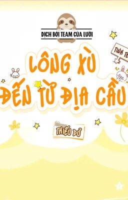 [ĐAM MỸ/DONE] Lông xù đến từ địa cầu (Tinh tế)