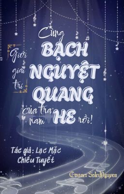 [Đam mỹ_Edit] Cùng bạch nguyệt quang của tra nam HE rồi!