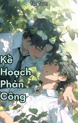 [ĐAM MỸ] Kế hoạch phản công