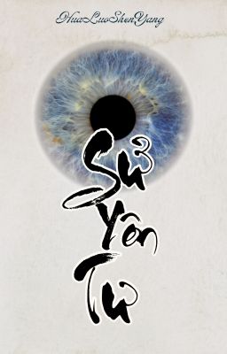 [Đam mỹ Tu Tiên] Sử Yên Tư [Ngược luyến tàn tâm, Cao H]