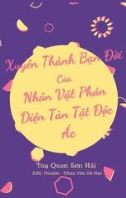 [ĐAM MỸ] XUYÊN THÀNH BẠN ĐỜI XINH ĐẸP TÀN TẬT CỦA NHÂN VẬT PHẢN DIỆN