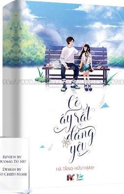 [ĐANG EDIT/ HOÀN] CÔ ẤY RẤT ĐÁNG YÊU - HÀ TĂNG HỮU HẠNH