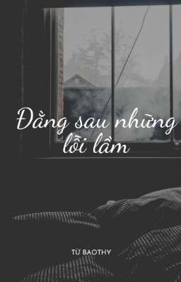 Đằng sau những lỗi lầm
