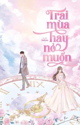 [ĐANG SỬA] TRÁI MÙA HAY NỞ MUỘN