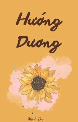 [Đang Viết] Hướng Dương - Minh Dạ 