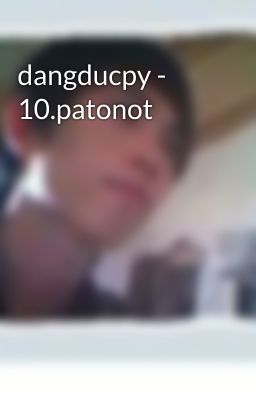 dangducpy - 10.patonot
