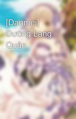 [Danmei] Đường Lang Quân