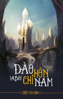 Đào hôn chỉ nam - Điệp Chi Linh